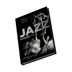 Jazz In Available Light, book cover — photography by Veryl Oakland, foreword by Quincy Jones